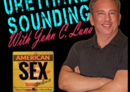 Urethral sounding with John C Luna
