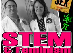 STEM and Feminism American Sex Podcast