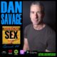 Dan Savage Savage Lovecast