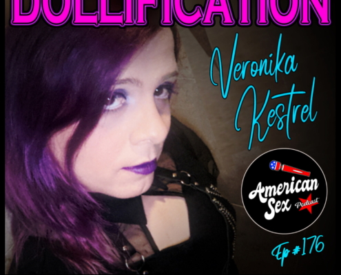 Dollification Doll Kink Veronika Kestrel American Sex Podcast ep 176 episode cover art