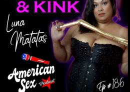 Luna Matatas Race and Kink American Sex Podcast ep 186 cover art