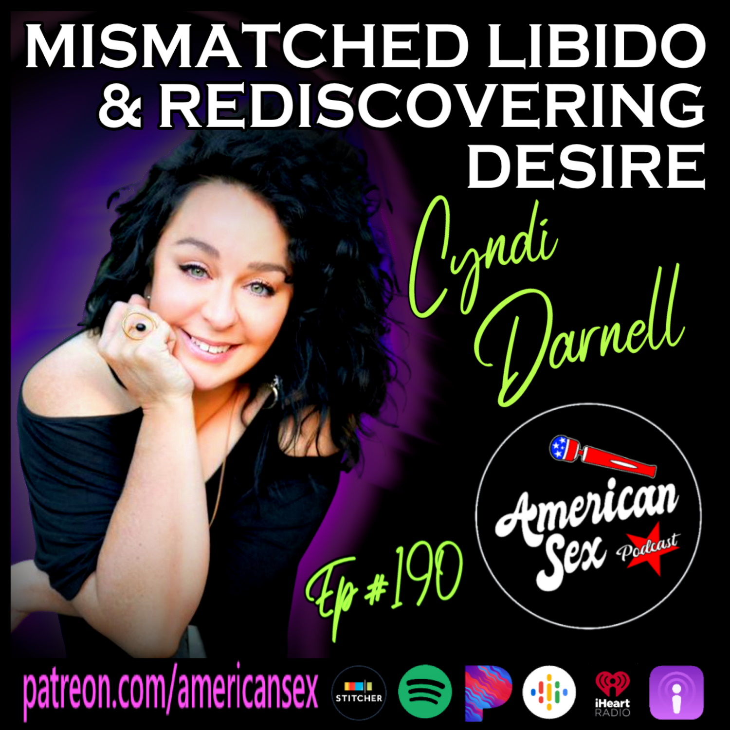 Cyndi Darnell Mismatched Libido & Rediscovering Desire - American Sex Podcast episode 190 cover art