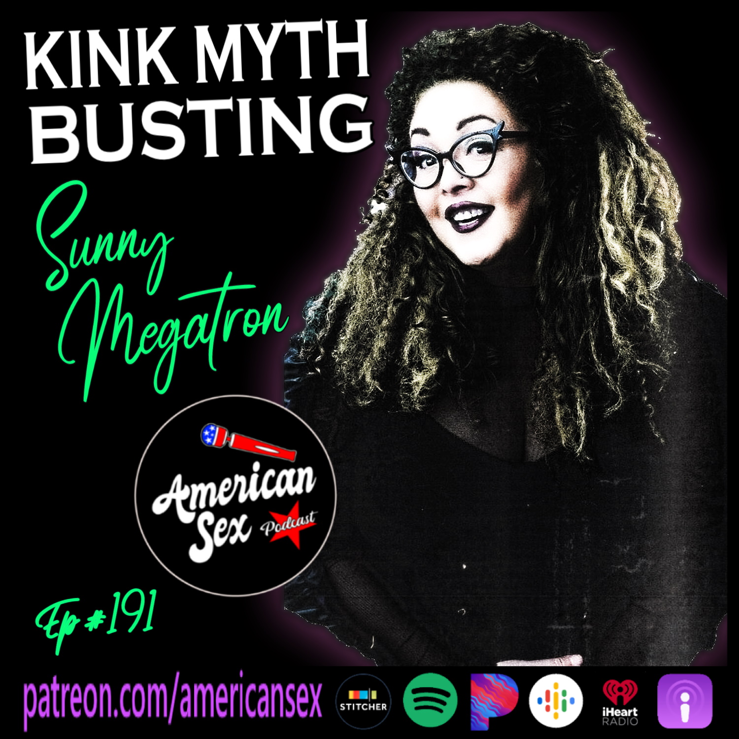 Sunny Megatron Kink Myth Busting Podcast ep 191 american sex podcast episode art