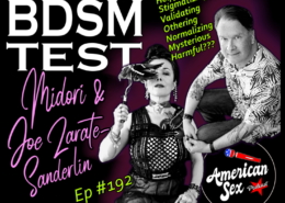 American Sex Podcast ep 192 episode art: The BDSM Test with Midori & Joe Zarate Sanderlin released 6.27.22