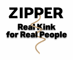 Zipper MAgazine Graphic witht he tagline "real kink for real people"