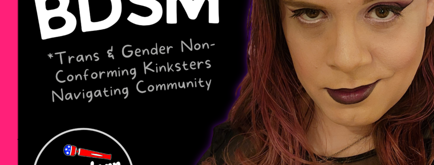 Gender Non Conforming & Trans BDSM Podcast - Veronika Kestrel American Sex Episode 200
