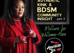 Mollena Williams Haas BDSM Community & Authentic Kink Pt 2 American Sex Episode 204 show art. Mollena looks confidently at the camera. She is a black woman with locked hair wearing a red suit and red leather gloves. She is standing against a black background. The text reads: ep 204 Authentic Kink & BDSM Community Insight, Mollena Williams Haas Part 2. The American sex podcast logo, purple apple podcasts logo, and web address americansexpodcast.com are at the bottom.