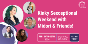 Kinky Sexceptional Weekend with Midori - Sexuality & Care Professional Training